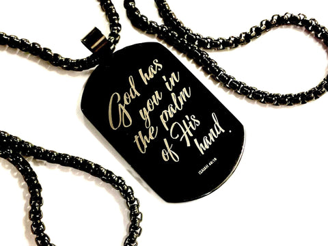 Black Dog tag necklace God has you in the palm of His hand Isaiah 49:16 Scripture Waterproof Stainless Steel Box Chain Jewelry