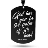 Black Dog tag necklace God has you in the palm of His hand Isaiah 49:16 Scripture Waterproof Stainless Steel Box Chain Jewelry