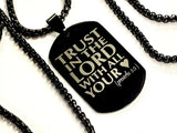 Black Dog tag necklace with message from Proverbs 3:12 Trust in the Lord with all your heart Waterproof Stainless Steel Box Chain Jewelry